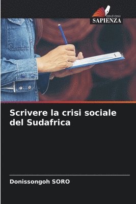 bokomslag Scrivere la crisi sociale del Sudafrica