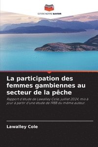 bokomslag La participation des femmes gambiennes au secteur de la pche