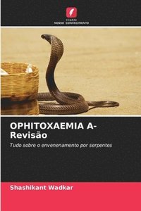 bokomslag OPHITOXAEMIA A- Reviso