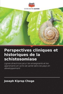 Joseph Kiprop Choge - Perspectives cliniques et historiques de la schistosomiase, Häftad