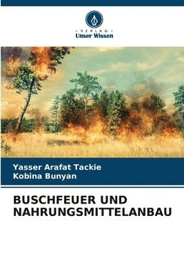 bokomslag Buschfeuer Und Nahrungsmittelanbau