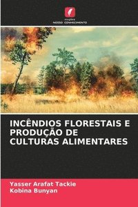 bokomslag Incêndios Florestais E Produção de Culturas Alimentares