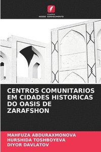 bokomslag Centros Comunitarios Em Cidades Historicas Do Oasis de Zarafshon