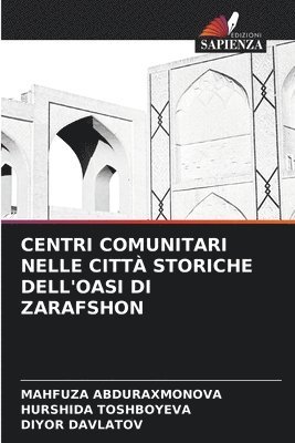 bokomslag Centri Comunitari Nelle Citt Storiche Dell'oasi Di Zarafshon