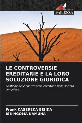 bokomslag Le Controversie Ereditarie E La Loro Soluzione Giuridica