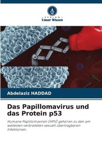 bokomslag Das Papillomavirus und das Protein p53