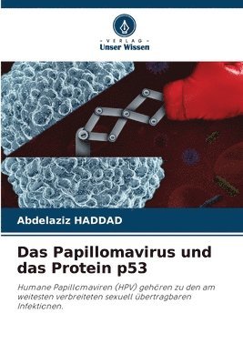 bokomslag Papillomavirus und das Protein p53