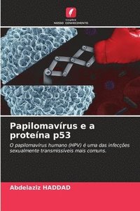 bokomslag Papilomavírus e a proteína p53