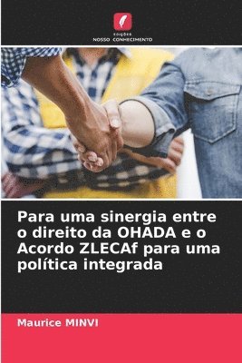 bokomslag Para uma sinergia entre o direito da OHADA e o Acordo ZLECAf para uma poltica integrada