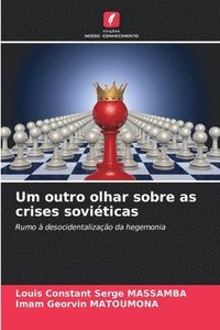 bokomslag Um outro olhar sobre as crises soviticas