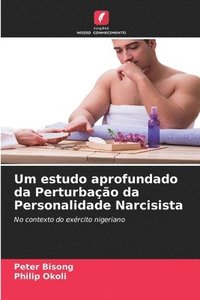 bokomslag Um estudo aprofundado da Perturbao da Personalidade Narcisista