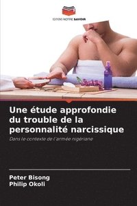 bokomslag Une tude approfondie du trouble de la personnalit narcissique