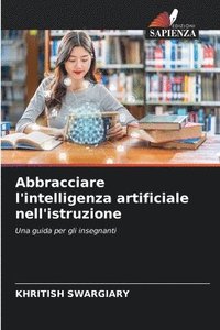 bokomslag Abbracciare l'intelligenza artificiale nell'istruzione