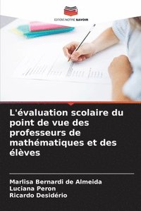 bokomslag L'valuation scolaire du point de vue des professeurs de mathmatiques et des lves