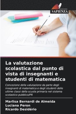 La valutazione scolastica dal punto di vista di insegnanti e studenti di matematica 1