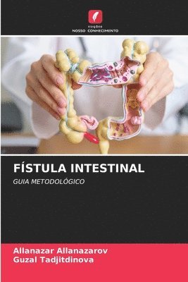 bokomslag Fstula Intestinal