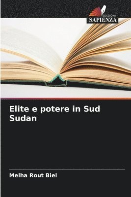 bokomslag Elite e potere in Sud Sudan