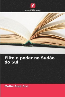 bokomslag Elite e poder no Sudo do Sul