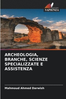 bokomslag Archeologia, Branche, Scienze Specializzate E Assistenza