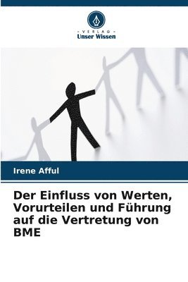 bokomslag Der Einfluss von Werten, Vorurteilen und Fhrung auf die Vertretung von BME