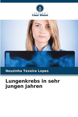 bokomslag Lungenkrebs in sehr jungen Jahren