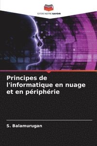 bokomslag Principes de l'informatique en nuage et en priphrie