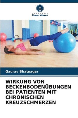 bokomslag Wirkung Von Beckenbodenübungen Bei Patienten Mit Chronischen Kreuzschmerzen