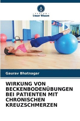 Wirkung Von Beckenbodenbungen Bei Patienten Mit Chronischen Kreuzschmerzen 1