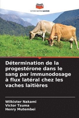 bokomslag Dtermination de la progestrone dans le sang par immunodosage  flux latral chez les vaches laitires