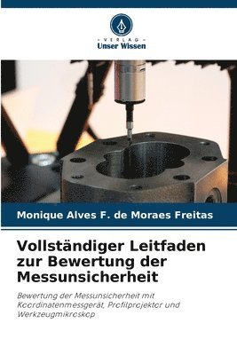 Vollständiger Leitfaden zur Bewertung der Messunsicherheit