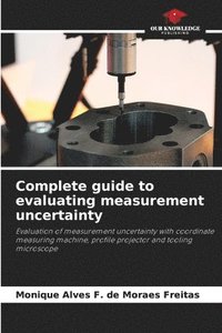 bokomslag Complete guide to evaluating measurement uncertainty