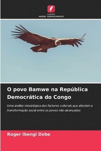 bokomslag O povo Bamwe na Repblica Democrtica do Congo