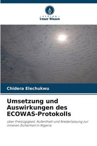 bokomslag Umsetzung und Auswirkungen des ECOWAS-Protokolls