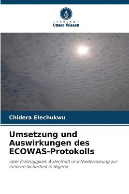 Umsetzung und Auswirkungen des ECOWAS-Protokolls 1