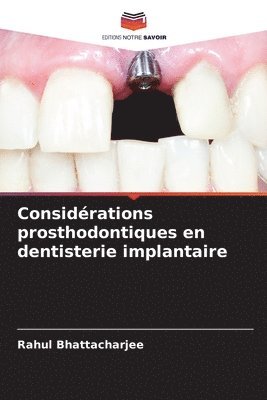 Considérations prosthodontiques en dentisterie implantaire 1