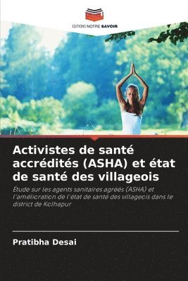 bokomslag Activistes de sant accrdits (ASHA) et tat de sant des villageois