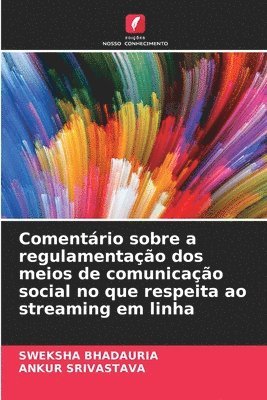 bokomslag Comentrio sobre a regulamentao dos meios de comunicao social no que respeita ao streaming em linha