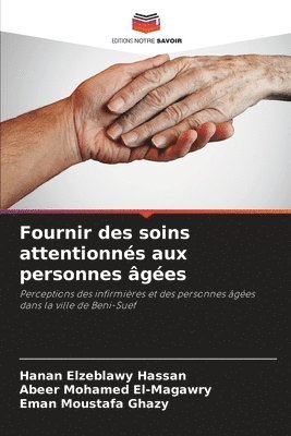 bokomslag Fournir des soins attentionnés aux personnes âgées