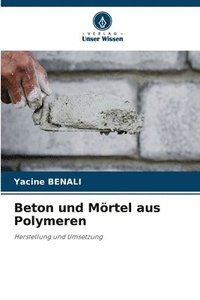 bokomslag Beton und Mrtel aus Polymeren