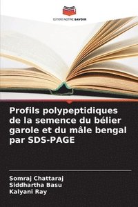 bokomslag Profils polypeptidiques de la semence du bélier garole et du mâle bengal par SDS-PAGE