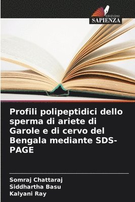 bokomslag Profili polipeptidici dello sperma di ariete di Garole e di cervo del Bengala mediante SDS-PAGE