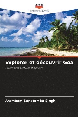 bokomslag Explorer et dcouvrir Goa