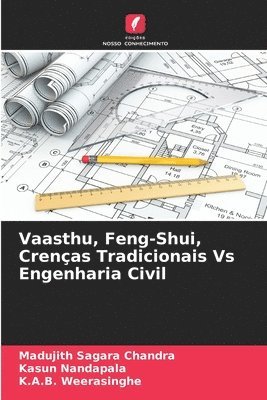 bokomslag Vaasthu, Feng-Shui, Crenas Tradicionais Vs Engenharia Civil