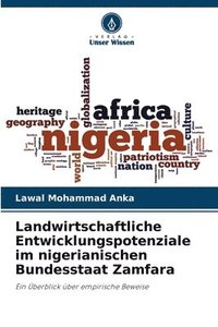 bokomslag Landwirtschaftliche Entwicklungspotenziale im nigerianischen Bundesstaat Zamfara