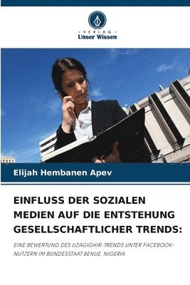 bokomslag Einfluss Der Sozialen Medien Auf Die Entstehung Gesellschaftlicher Trends