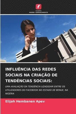 bokomslag Influncia Das Redes Sociais Na Criao de Tendncias Sociais