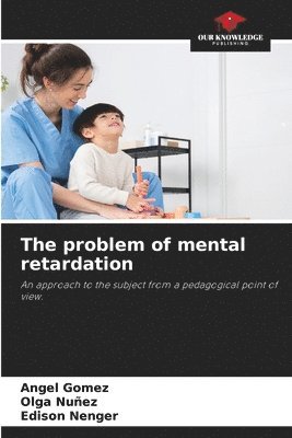 bokomslag The problem of mental retardation