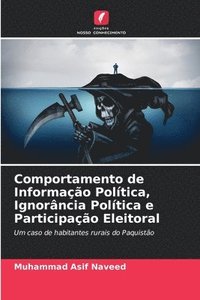 bokomslag Comportamento de Informao Poltica, Ignorncia Poltica e Participao Eleitoral