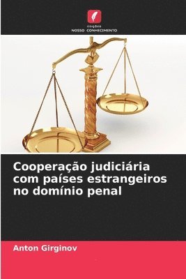 bokomslag Cooperao judiciria com pases estrangeiros no domnio penal