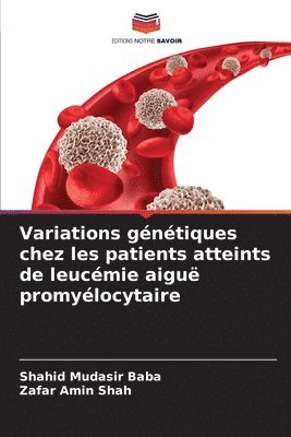 bokomslag Variations gntiques chez les patients atteints de leucmie aigu promylocytaire